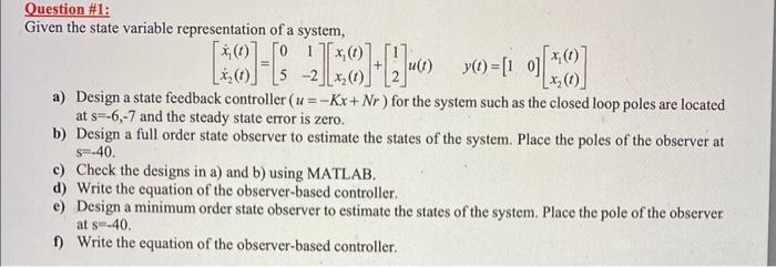 Solved Question \#1: Given the state variable representation | Chegg.com