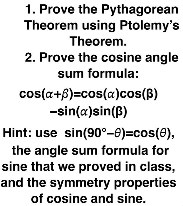 Solved 1. Prove the Pythagorean Theorem using Ptolemy's