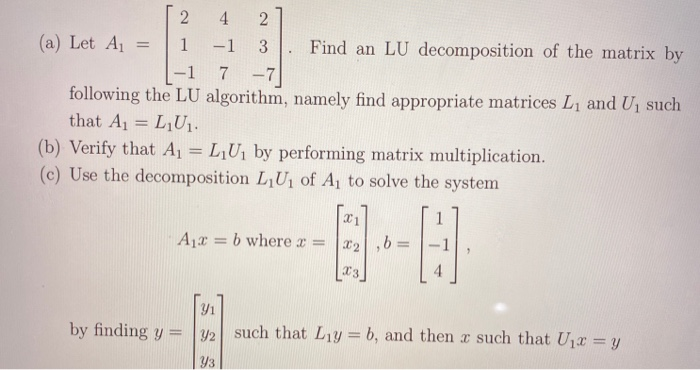 Solved In this problem we investigate and use the LU | Chegg.com