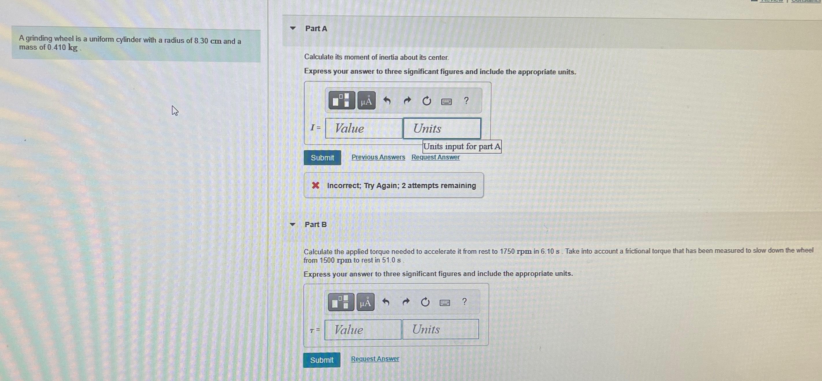 Solved A grinding wheel is a uniform cylinder with a radius