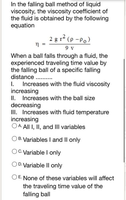 Solved In the falling ball method of liquid viscosity, the | Chegg.com