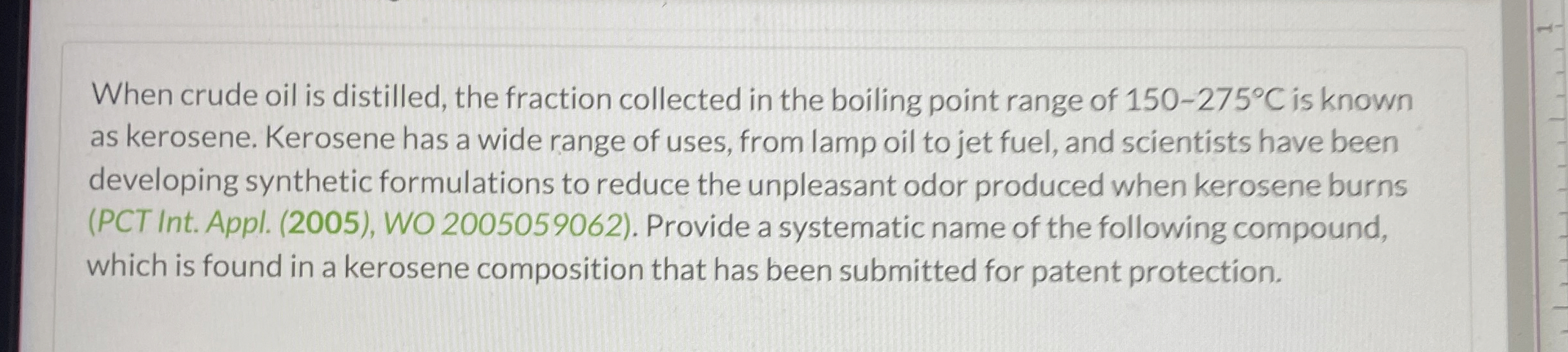 Solved When crude oil is distilled, the fraction collected