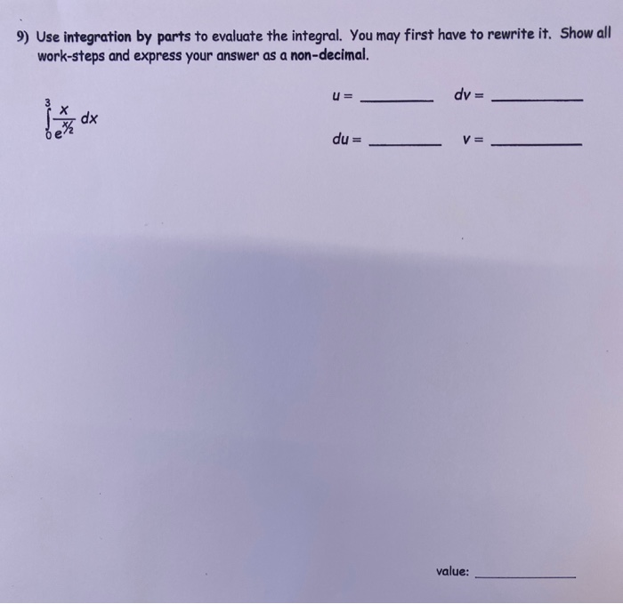 Solved 9) Use integration by parts to evaluate the integral. | Chegg.com