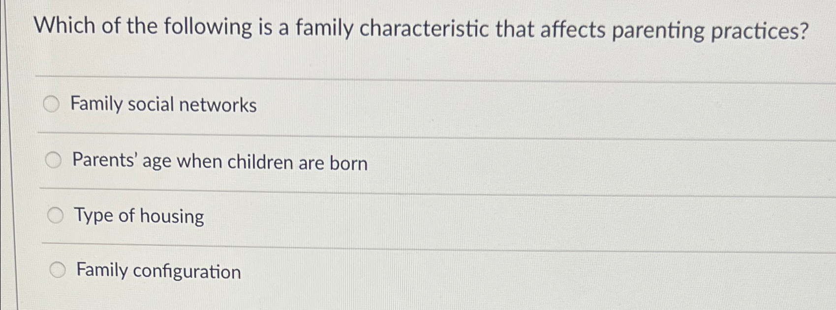 which of the following is a family characteristic that affects parenting practices