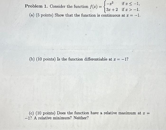 Solved Problem 1. Consider the function f(x)={−x23x+2 if | Chegg.com