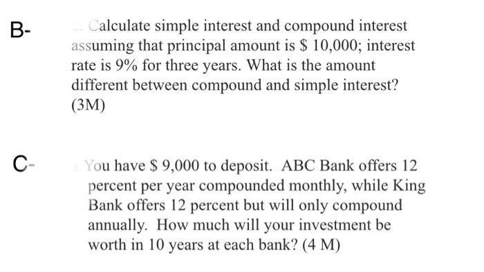 Solved B- Calculate Simple Interest And Compound Interest | Chegg.com