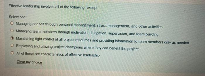 Solved Effective Leadership Involves All Of The Following Chegg