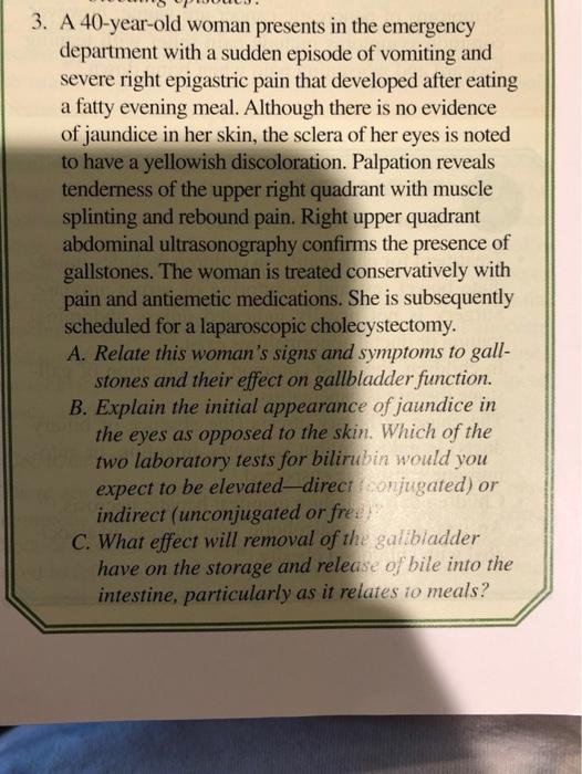 Solved 3. A 40-year-old woman presents in the emergency | Chegg.com
