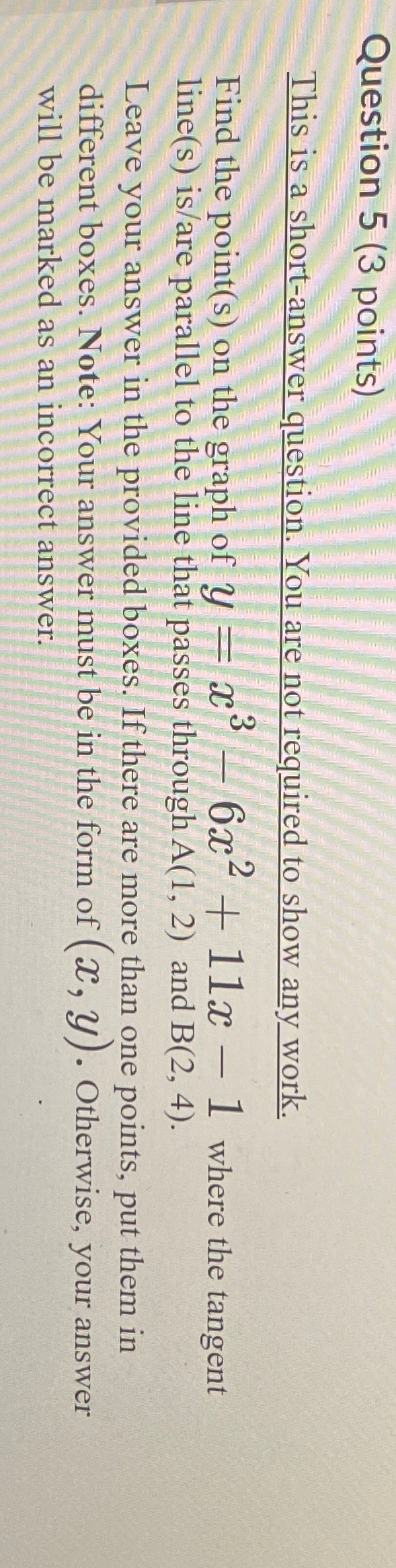 Solved Question 5 (3 ﻿points)This is a short-answer | Chegg.com
