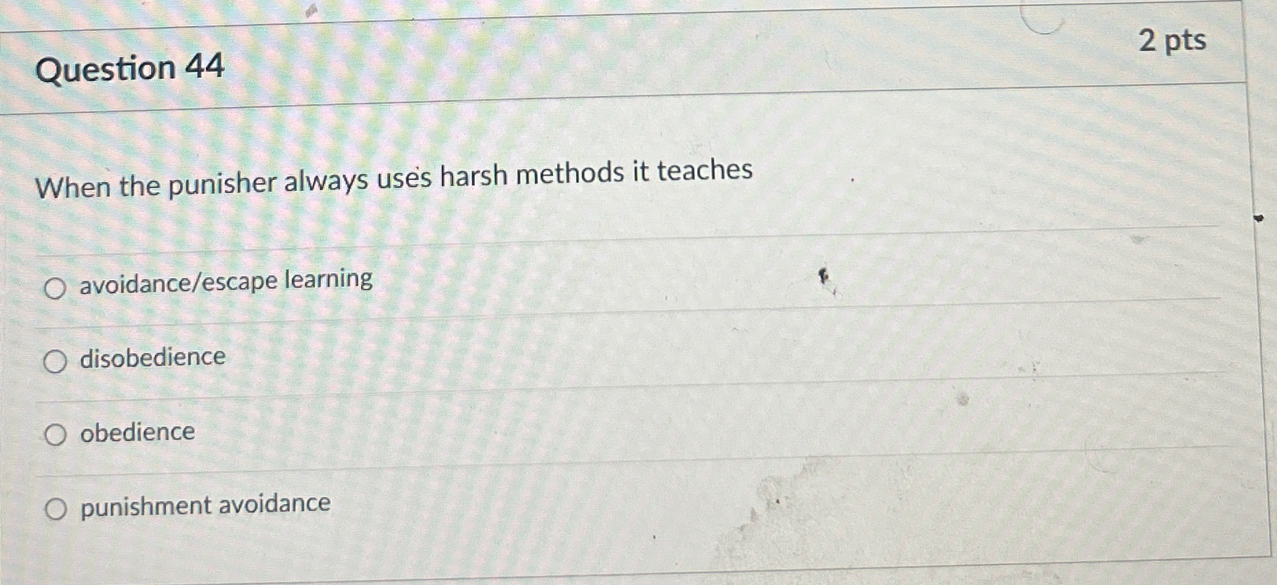 Solved Question 442 ﻿ptsWhen the punisher always uses harsh | Chegg.com