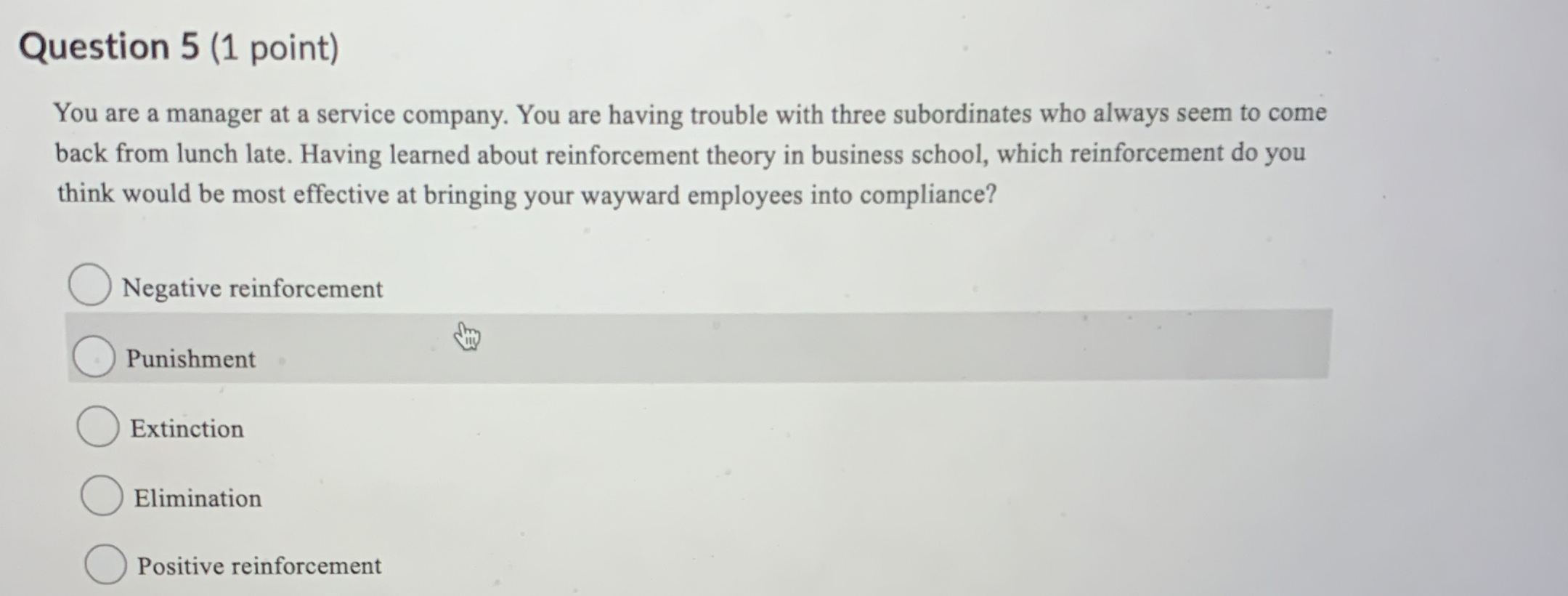 Solved Question 5 (1 ﻿point)You are a manager at a service | Chegg.com