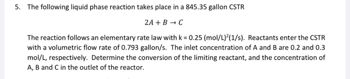 Solved 5. The following liquid phase reaction takes place in | Chegg.com