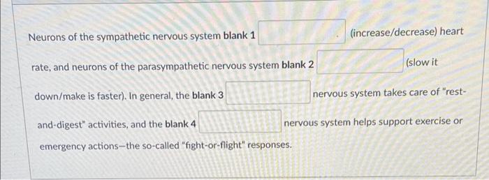 Solved Neurons of the sympathetic nervous system blank 1 | Chegg.com