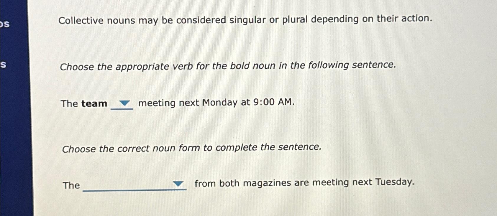Solved Collective nouns may be considered singular or plural