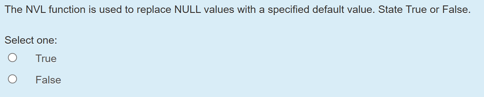 Solved The NVL function is used to replace NULL values with | Chegg.com