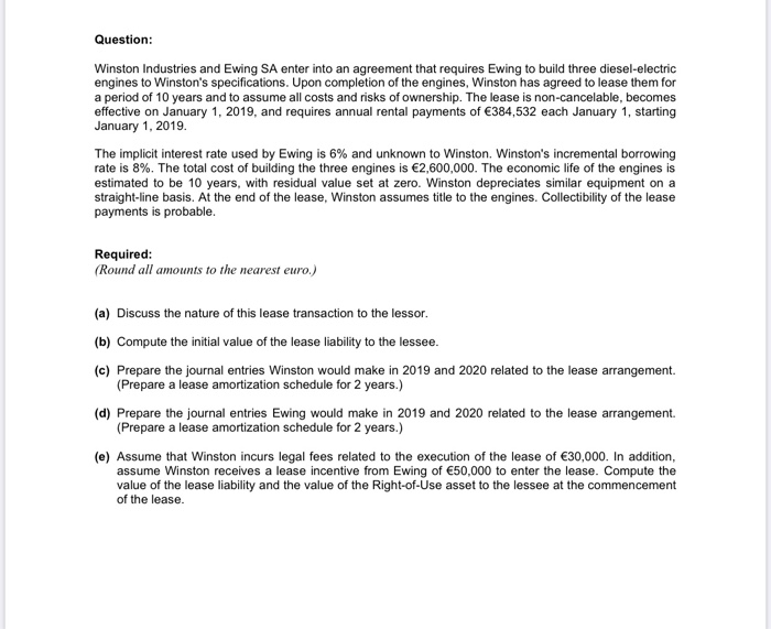 Solved Question Winston Industries and Ewing SA enter into