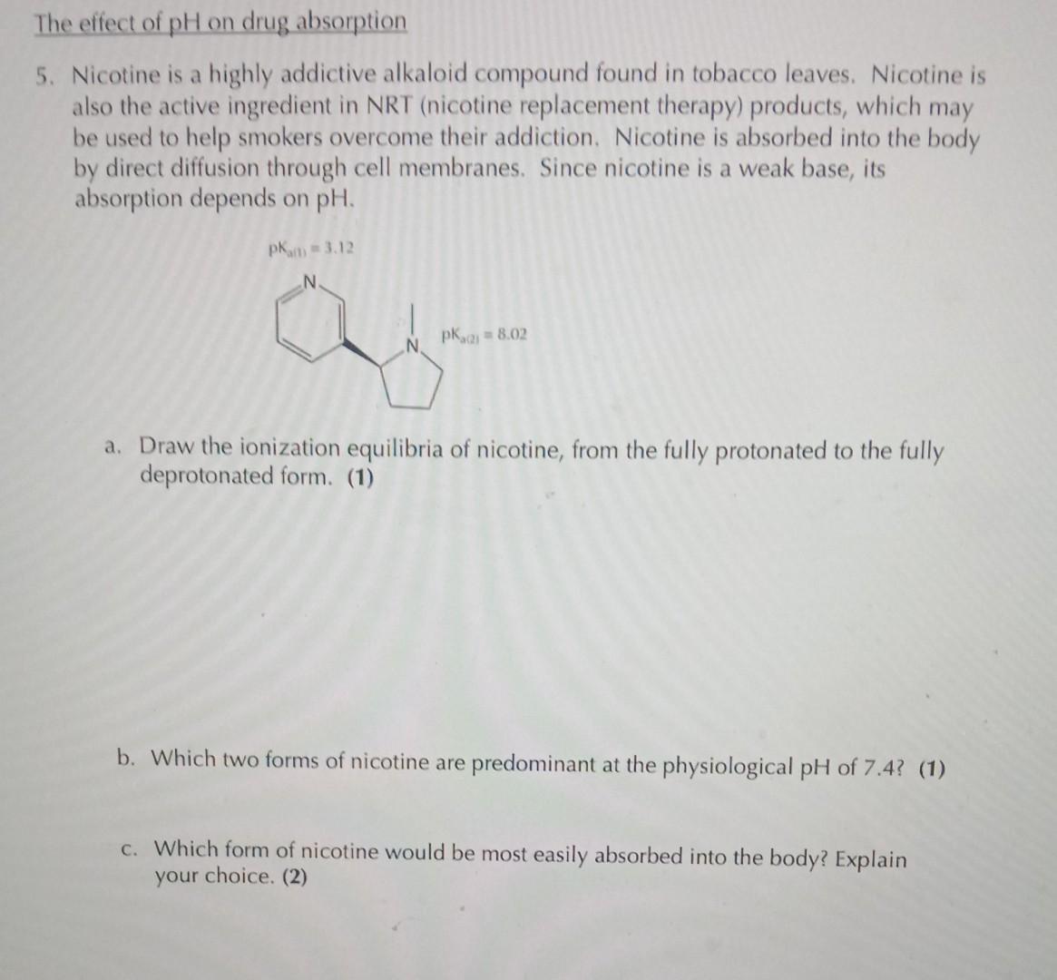 Solved Nicotine is a highly addictive alkaloid compound