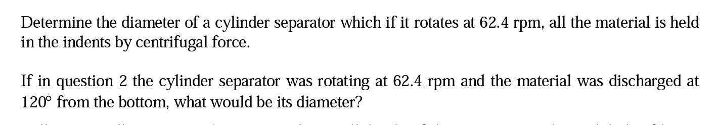 Determine the diameter of a cylinder separator which | Chegg.com