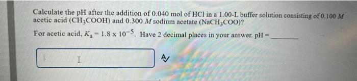what is the ph after addition of 7.0×10−3 mol of hcl