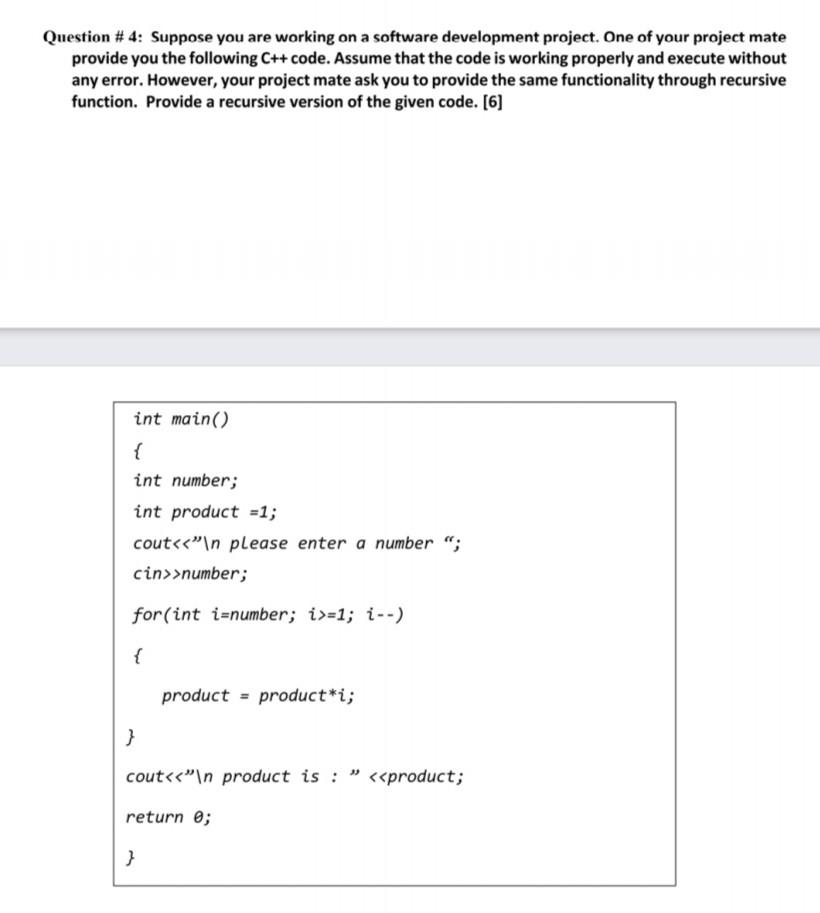 Solved Question # 4: Suppose you are working on a software | Chegg.com