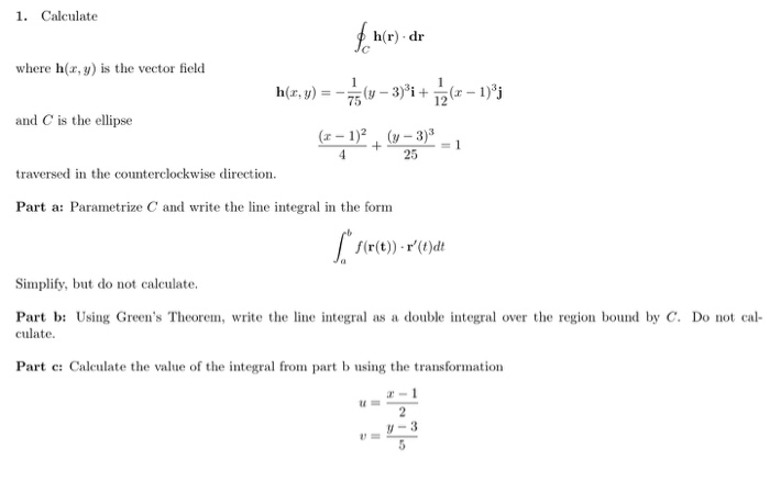 Solved 1 1. Calculate fh(r) h(r) dr where h(x,y) is the | Chegg.com