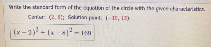 Solved Write the standard form of the equation of the circle | Chegg.com