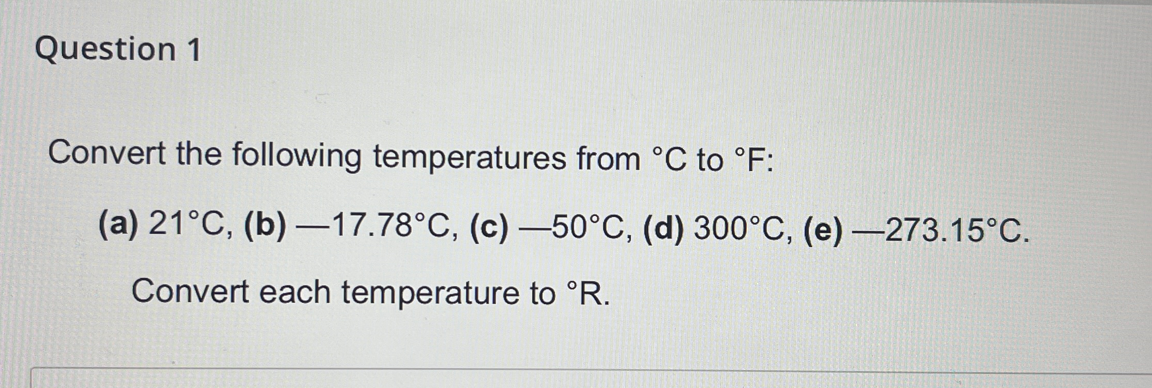 Solved Question 1Convert the following temperatures from °C | Chegg.com