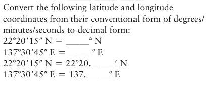 Solved Convert the following latitude and longitude | Chegg.com