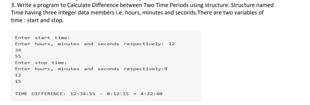 Solved 3. Write a program to Calculate Difference between | Chegg.com