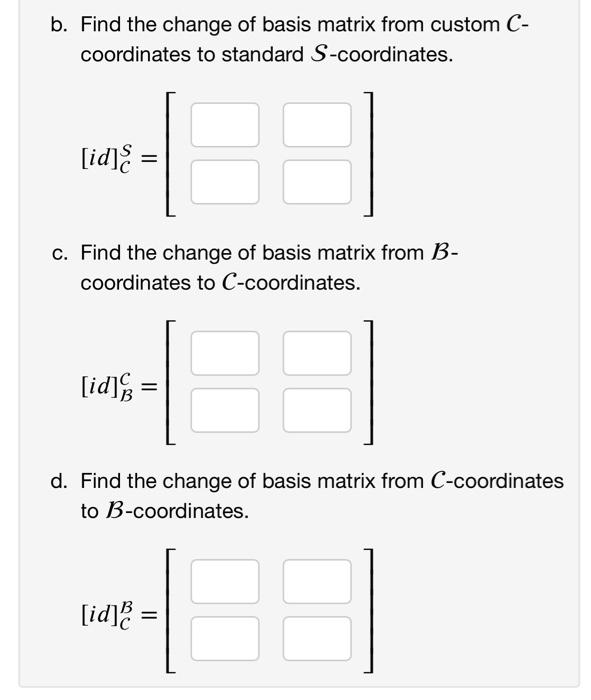 Solved (1 point) The standard basis S = {e, ez) and two | Chegg.com