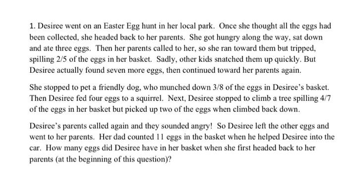 Solved 1. Desiree went on an Easter Egg hunt in her local | Chegg.com