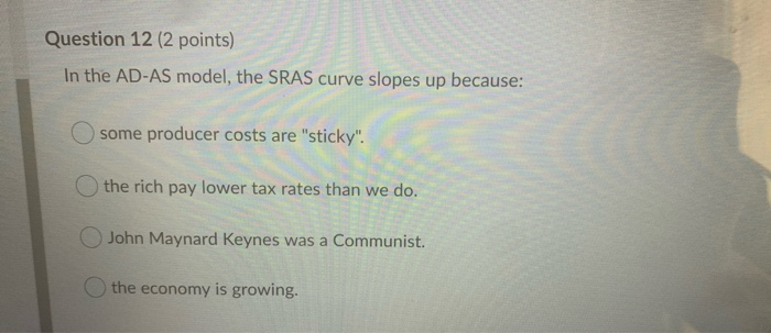 Solved Question 10 (2 points) If government reduces income | Chegg.com