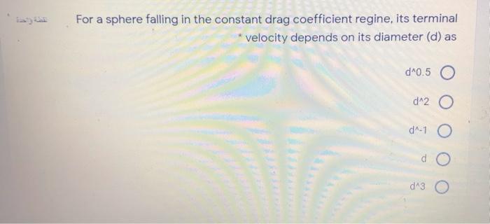 Solved For a sphere falling in the constant drag coefficient | Chegg.com