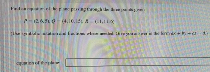 Solved Find an equation of the plane passing through the | Chegg.com