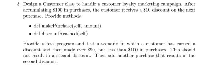 Solved 3. Design a Customer class to handle a customer | Chegg.com