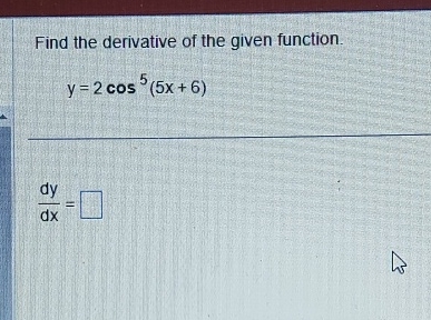 Solved Find The Derivative Of The Given | Chegg.com