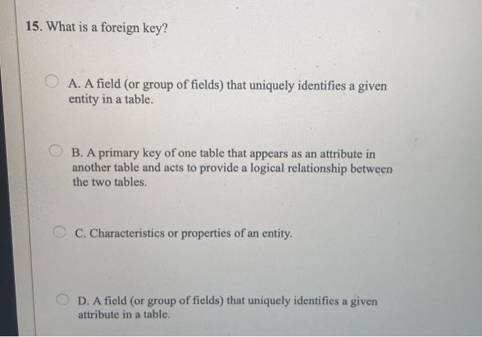 solved-15-what-is-a-foreign-key-o-a-a-field-or-group-of-chegg