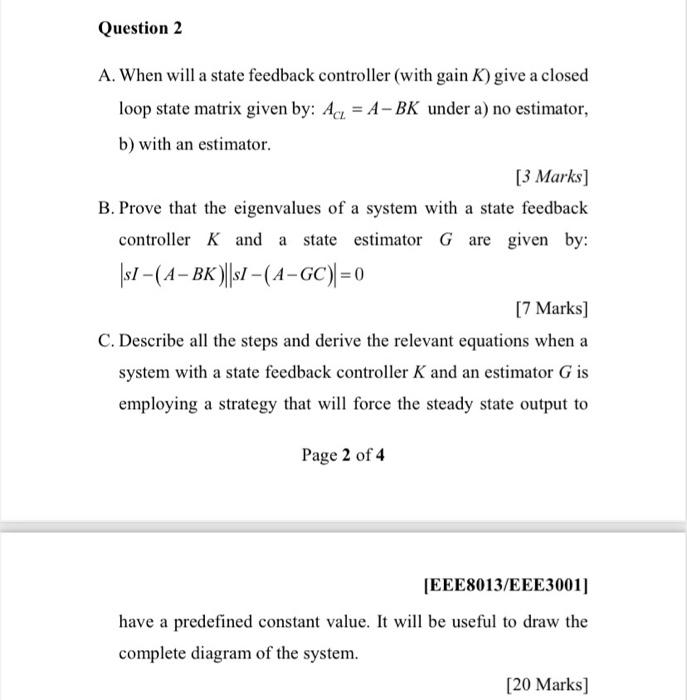 Solved Question 2 A. When will a state feedback controller | Chegg.com