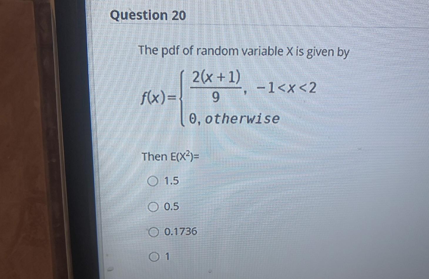 Solved Question 20 The pdf of random variable X is given by | Chegg.com