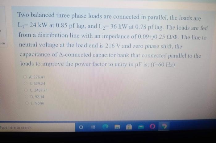 Solved Two balanced three phase loads are connected in | Chegg.com