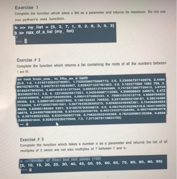 Solved Exercise 1 Complete the function which takes a list | Chegg.com