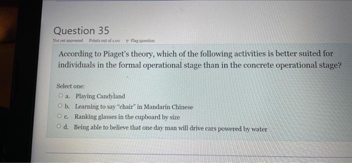 Solved according to piaget s theory which of the following