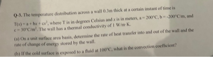 Solved 0-3. The temperature distribution across a wall 0.3m | Chegg.com