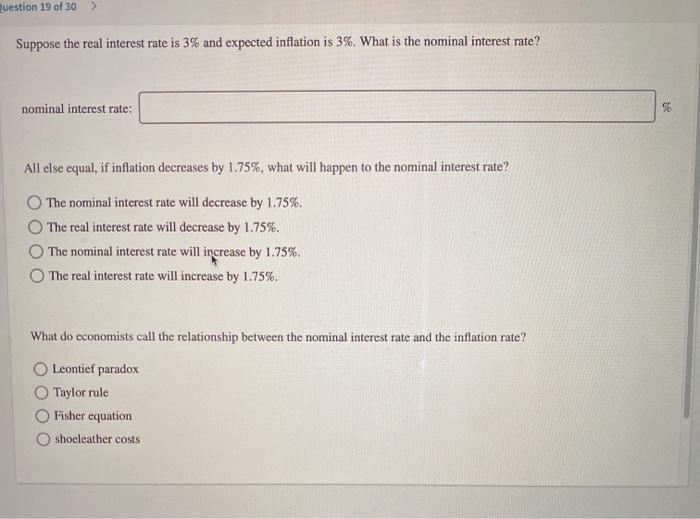 Solved Question 19 of 30 Suppose the real interest rate is | Chegg.com