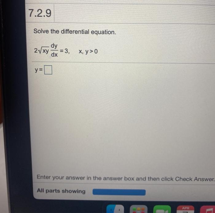 Solved 7.2.9 Solve the differential equation. dy 2vxy dx = | Chegg.com