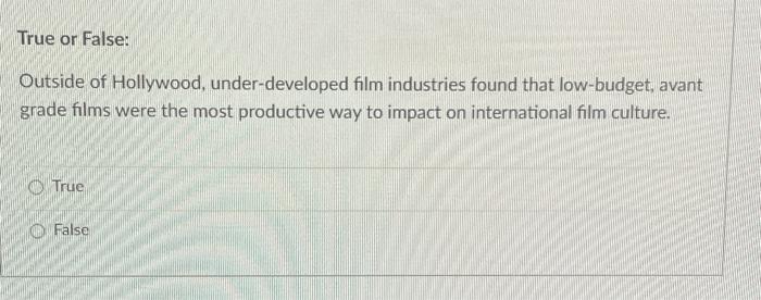 Solved True or False: Outside of Hollywood, under-developed | Chegg.com