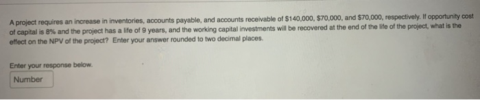 Solved A project requires an increase in inventories, | Chegg.com