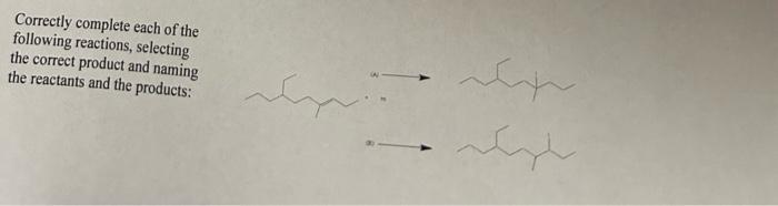 Solved Correctly complete each of the following reactions, | Chegg.com