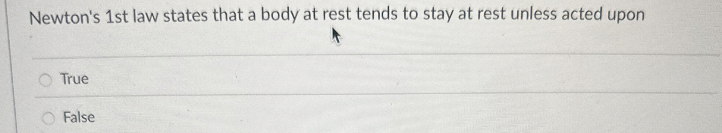 Solved Newton's 1st law states that a body at rest tends to | Chegg.com