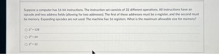 Suppose a computer has 16-bit instructions. The | Chegg.com